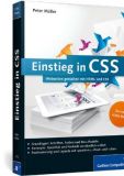 Einstieg in CSS: Webseiten gestalten mit HTML und CSS, Peter Müller, Galileo Verlag