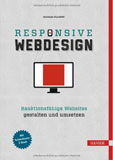Responsive Webdesign: Reaktionsfähige Websites gestalten und umsetzen, Christoph Zillgens, Hanser Verlag